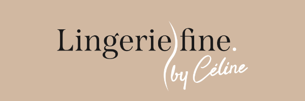 Lingerie Fine by Céline